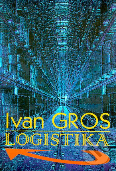 Logistika - Ivan Gros - obrázek 1