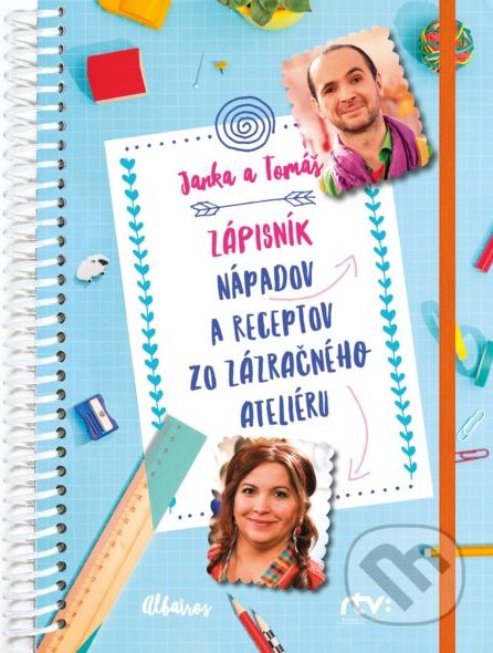 Janka a Tomáš: Zápisník nápadov a receptov zo Zázračného ateliéru - Jana Šebová, Tomáš Šebo - obrázek 1