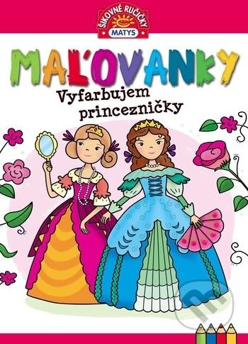 Maľovanky - Vyfarbujem princezničky - - obrázek 1
