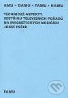 Technické aspekty sestřihu televizních pořadů na magnetických nosičích - Josef Pešek - obrázek 1