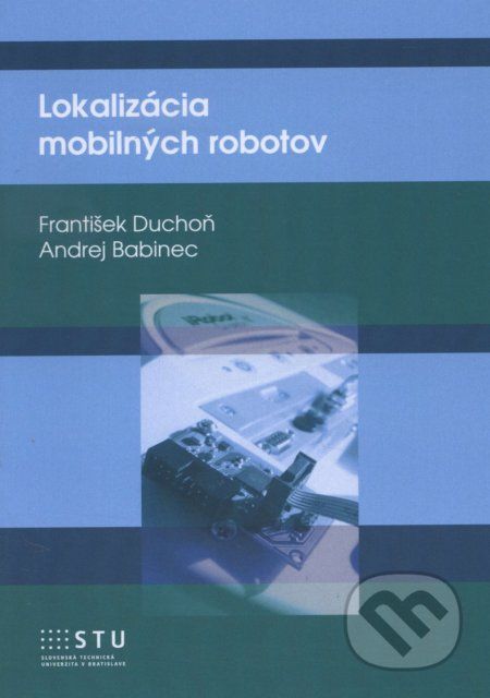 Lokalizácia mobilných robotov - František Duchoň - obrázek 1