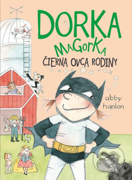 Dorka Magorka čierna ovca rodiny - Abby Hanlon - obrázek 1