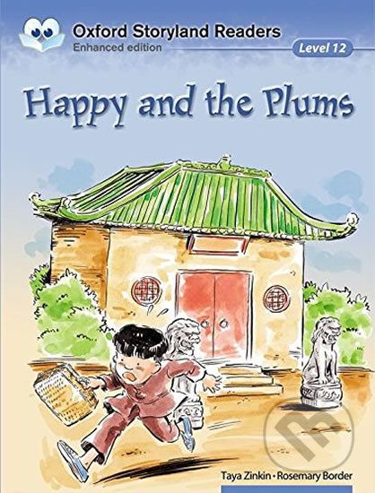 Oxford Storyland Readers 12: Happy and Plums - Taya Zinkin - obrázek 1