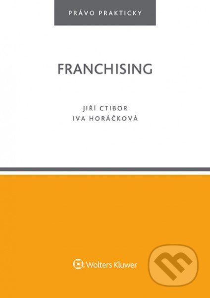 Franchising - Jiří Ctibor, Iva Horáčková - obrázek 1