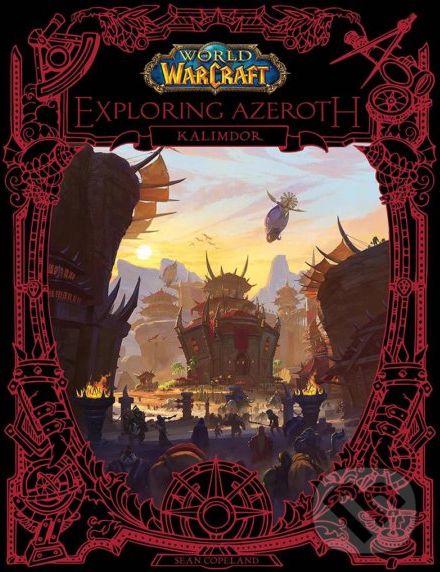 World of Warcraft: Exploring Azeroth - Sean Copeland - obrázek 1