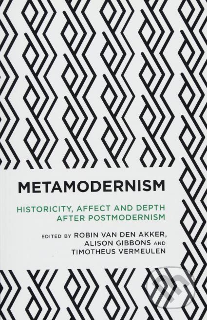 Metamodernism - Alison Gibbons - obrázek 1