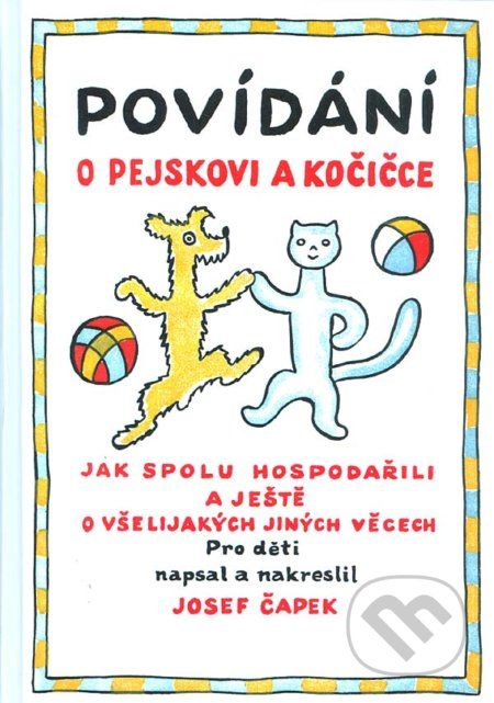 Povídání o pejskovi a kočičce - Josef Čapek, Josef Čapek - obrázek 1