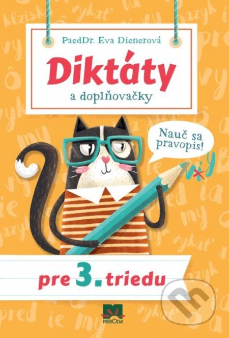 Diktáty a doplňovačky pre 3. triedu - Eva Dienerová - obrázek 1