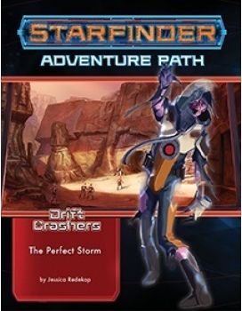 Paizo Publishing Starfinder Adventure Path: The Perfect Storm (Drift Crashers 1 of 3) - obrázek 1
