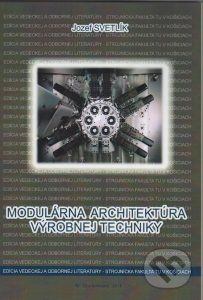 Modulárna architektúra výrobnej techniky - Jozef Svetlík - obrázek 1
