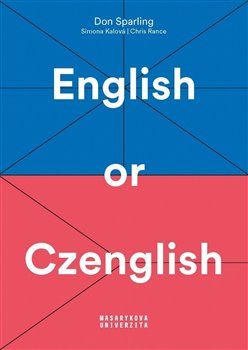 English or Czenglish - Don Sparling, Simona Kalová, Chris Rance - obrázek 1