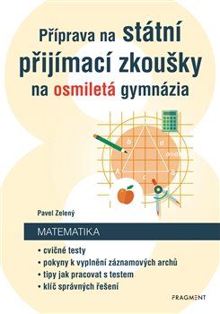 Příprava na státní přijímací zkoušky na osmiletá gymnázia - Matematika - Pavel Zelený - obrázek 1