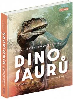 Velký obrazový průvodce světem dinosaurů - Cristina M. Banfi, Diego Mattarelli, Emanuela Pagliari - obrázek 1