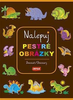 Nalepuj pestré obrázky - Dinosauři - obrázek 1