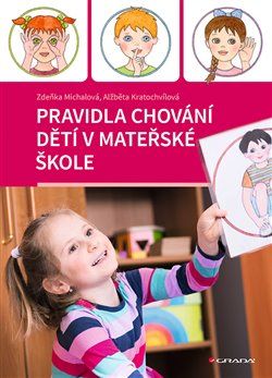 Pravidla chování dětí v mateřské škole - Zdeňka Míchalová, Alžběta Kratochvílová - obrázek 1