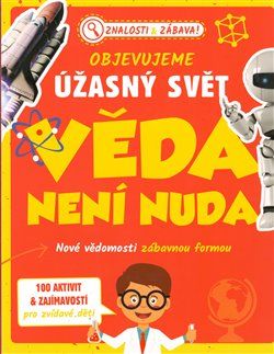 Objevujeme úžasný svět - Věda není nuda - obrázek 1