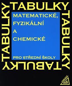 Matematické, fyzikální a chemické tabulky pro střední školy - Jiří Mikulčák - obrázek 1