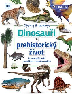 Dinosauři a prehistorický život - kolektiv autorů - obrázek 1