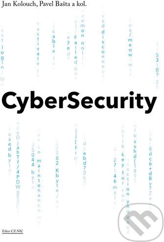 CyberSecurity - Jan Kolouch, Pavel Bašta a kolektiv - obrázek 2