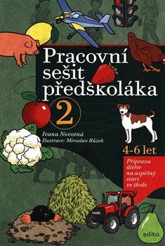 Pracovní sešit předškoláka 2 - Ivana Novotná - obrázek 1