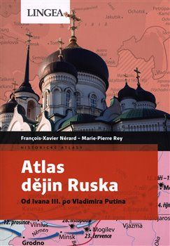 Atlas dějin Ruska - François-Xavier Nérard, Marie-Pierre Rey - obrázek 1