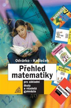 Přehled matematiky - Oldřich Odvárko, Jiří Kadleček - obrázek 1