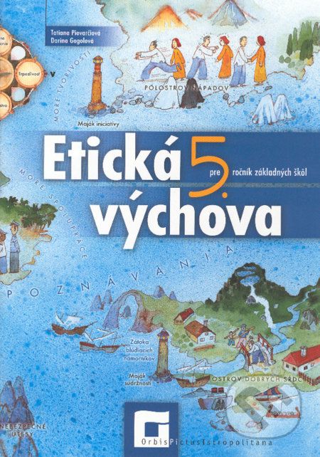 Etická výchova pre 5. ročník základných škôl - Tatiana Piovarčiová, Darina Gogolová - obrázek 1