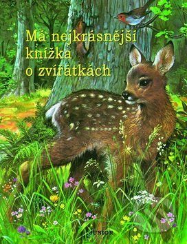 Má nejkrásnější knížka o zvířátkách - - obrázek 1
