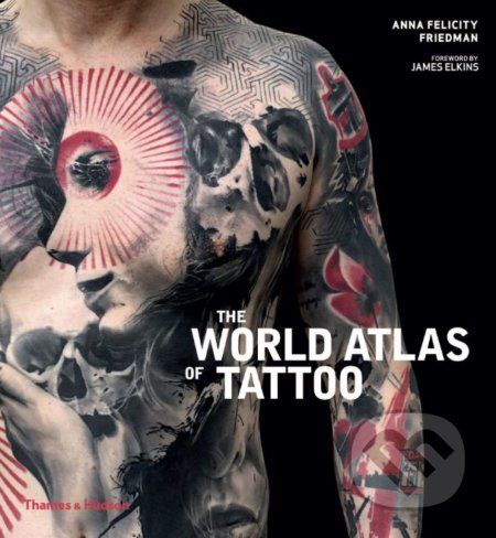 The World Atlas of Tattoo - Anna Felicity Friedman - obrázek 1