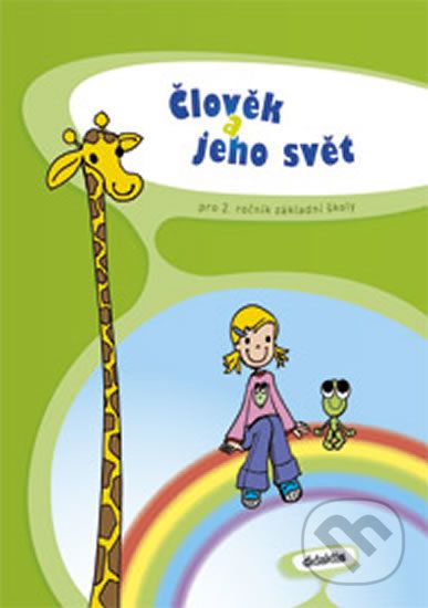Člověk a jeho svět pro 2. ročník ZŠ - P. Adámková, M. Horáčková, Martina Palková, L. Prokešová, K. Vance - obrázek 1