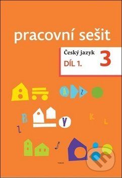 Český jazyk 3. ročník Pracovní sešit 1. díl - Zdeněk Topil, Dagmar Chroboková, Kristýna Tučková - obrázek 1