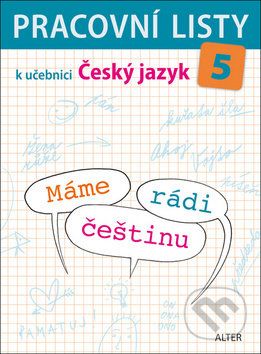 Pracovní listy k učebnici Máme rádi češtinu 5 - Lenka Bradáčová, Miroslava Horáčková - obrázek 1