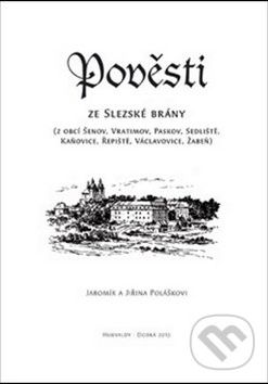 Pověsti ze Slezské brány - Jaromír Polášek, Jiřina Polášková - obrázek 1