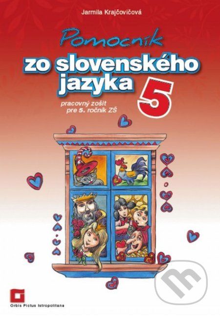Pomocník zo slovenského jazyka 5 - Jarmila Krajčovičová, Viktor Csiba (ilustrácie) - obrázek 1