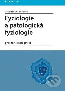 Fyziologie a patologická fyziologie - Richard Rokyta a kolektiv - obrázek 1