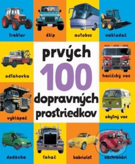 Prvých 100 dopravných prostriedkov - - obrázek 1