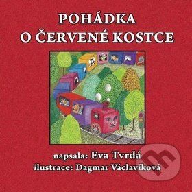 Pohádka o červené kostce - Eva Tvrdá - obrázek 1