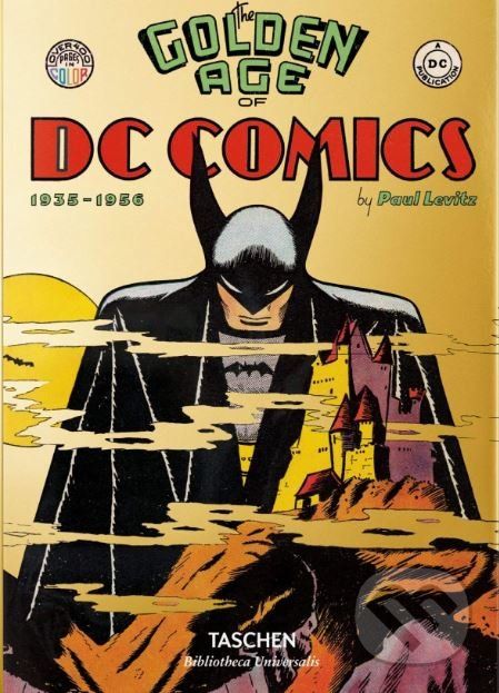 The Golden Age of DC Comics - Paul Levitz - obrázek 1