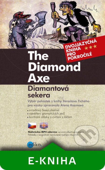 Diamantová sekera / The Diamond Axe - Jaroslav Tichý, Alena Kuzmová - obrázek 1