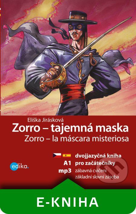 Zorro - tajemná maska / Zorro – la máscara misteriosa - Eliška Jirásková - obrázek 1