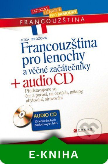Francouzština pro lenochy a věčné začátečníky + audio CD - Jitka Brožová - obrázek 1