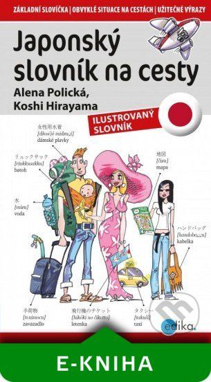 Japonský slovník na cesty - Alena Polická, Kohshi Hirayama - obrázek 1