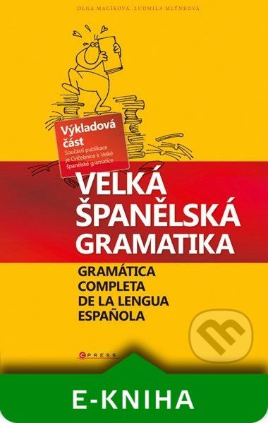 Velká španělská gramatika - Olga Macíková, Ludmila Mlýnková - obrázek 1