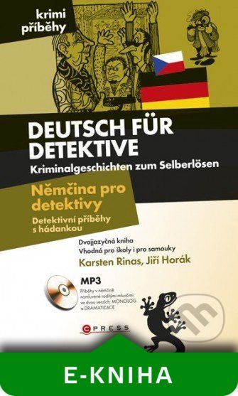 Němčina pro detektivy - Detektivní příběhy s hádankou - Karsten Rinas, Jiří Horák - obrázek 1