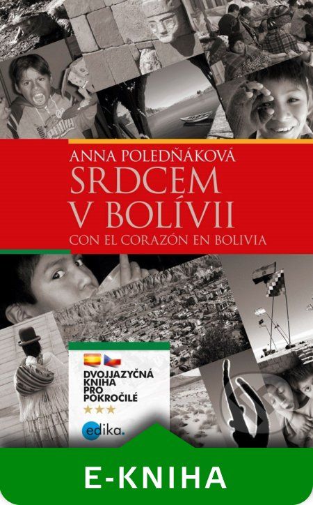 Srdcem v Bolívii / Con el corazón en Bolivia - Anna Poledňáková - obrázek 1