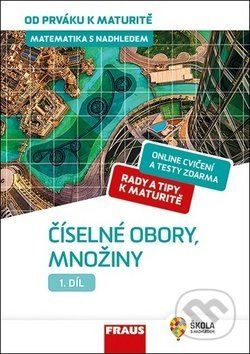 Matematika s nadhledem od prváku k maturitě 1 Číselné obory, množiny - Pavel Tlustý, Eduard Fuchs - obrázek 1