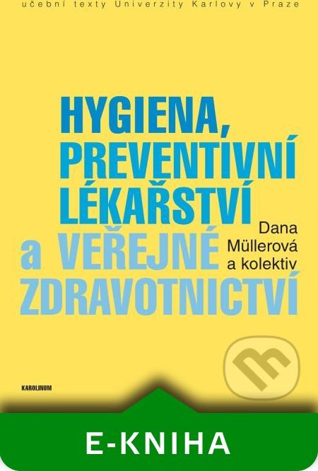 Hygiena, preventivní lékařství a veřejné zdravotnictví - Dana M&uuml;llerová - obrázek 1