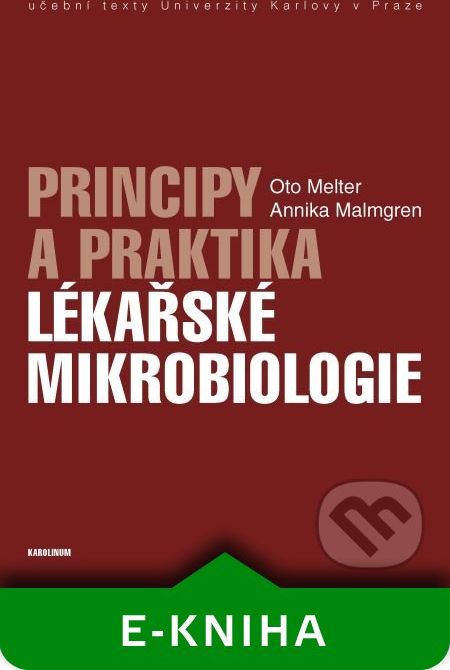 Principy a praktika lékařské mikrobiologie - Oto Melter, Annika Malmgren - obrázek 1
