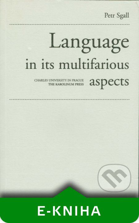 Language in its multifarious aspects - Petr Sgall - obrázek 1