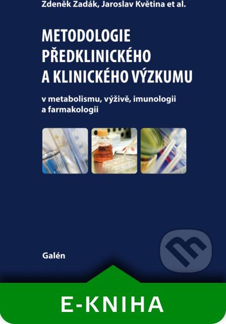 Metodologie předklinického a klinického výzkumu - Zdeněk Zadák, Jaroslav Květina a kolektív - obrázek 1